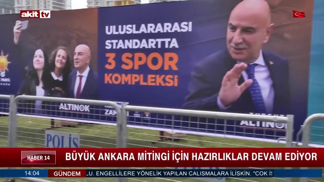 Büyük Ankara mitinginde hazırlıklar devam ediyor