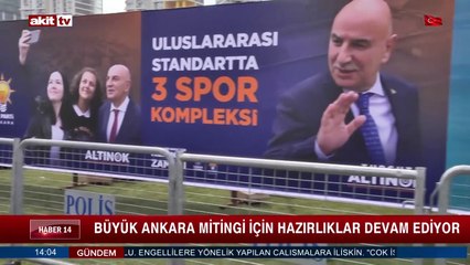Büyük Ankara mitinginde hazırlıklar devam ediyor
