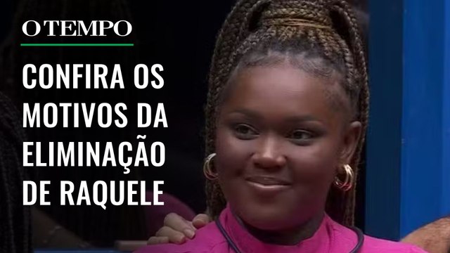 Entenda por que Raquele teve tanta rejeição | É Tempo de BBB