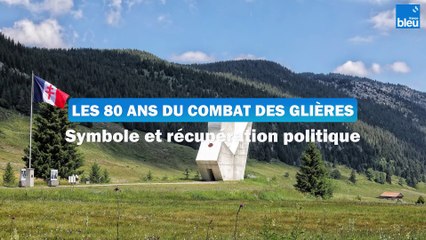 80 ans du combat des Glières : symbole et récupération politique