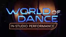World of Dance 2018 - The Lab Rehearsal Footage: In-Studio Performance