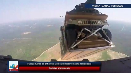 Download Video: Fuerza Aérea de EU arroja vehículo militar en zona residencial por error