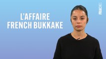 Focus - L'affaire French Bukkake
