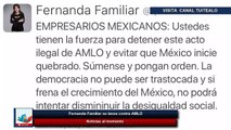 'Saquen al Guey de la Barranca' Fernanda Familiar pide a Slim y empresarios frenar a AMLO