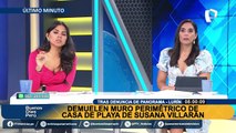 Susana Villarán: tras denuncia de Panorama, demuelen muro perimétrico de su casa de playa