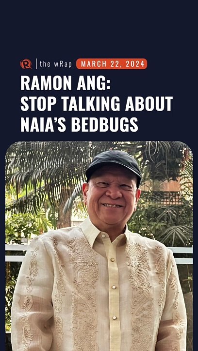 Ramon Ang wants you to stop talking about NAIA’s bedbugs and rats ...