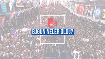 Bugün neler oldu? | 22.03.2024 Cuma günün önemli gelişmeleri