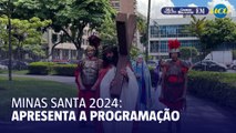 Governo de Minas divulga o projeto Minas Santa 2024
