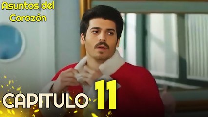 Asuntos Del Corazón Capitulo 11 | Subtítulos En Español | Gönül İşleri