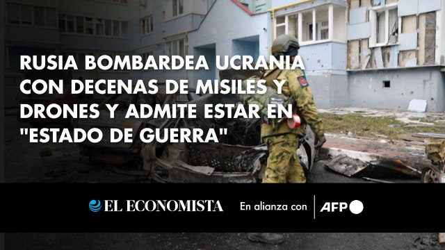 Rusia bombardea Ucrania con decenas de misiles y drones y admite estar en estado de guerra