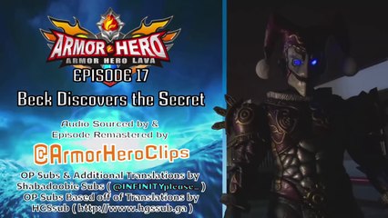 Armor Hero Lava 17: Beck Discover's the Secret [ENGLISH DUB]