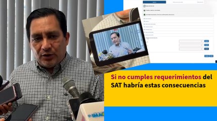 Si no cumples requerimientos del SAT habría estas consecuencias