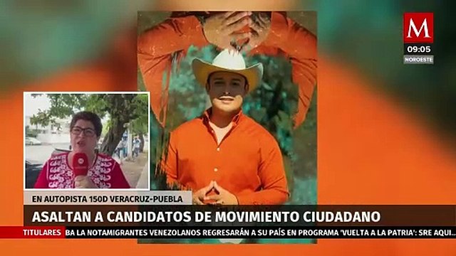 Asaltan a candidatos de Movimiento Ciudadano en la autopista 150D Veracruz-Puebla