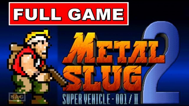 METAL SLUG 2 - MARCO - FULL GAME HD - NO COMMENTARY (ARCADE) FULL GAMEPLAY - SERGIO GAMER