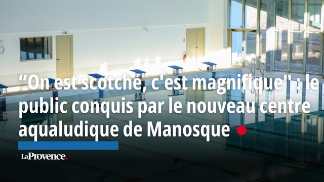 “On est scotché, c'est magnifique : le public conquis par le nouveau centre aqualudique de Manosque