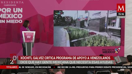 Xóchitl Gálvez critica programa de apoyo a venezolanos