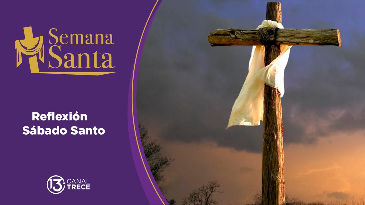 Reflexión del Sábado Santo