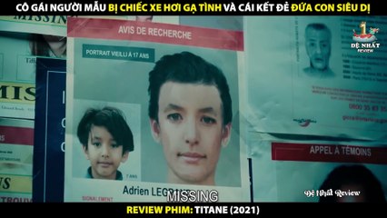 Cô Gái Người Mẫu Bị Chiếc Xe Hơi Gạ Tình Sinh Ra Đứa Con Quái Dị - Review Phim Titane