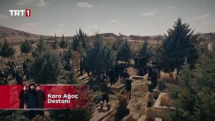Kara Ağaç Destanı 6.Bölüm Fragmanı