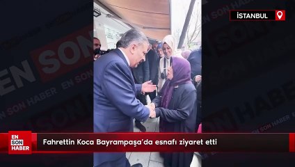 Fahrettin Koca Bayrampaşa'da esnafı ziyaret etti
