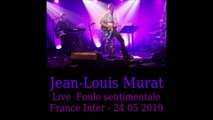 Jean-Louis Murat   - 5 titres live 2019