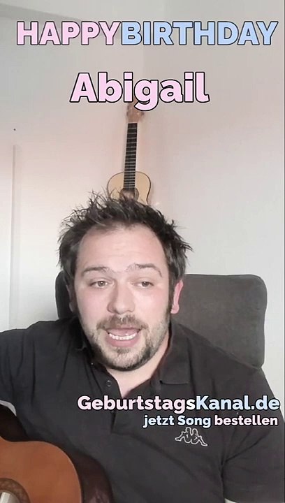 Happy Birthday, Abigail! Geburtstagsgrüße an Abigail