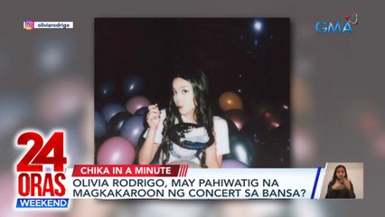 Olivia Rodrigo, magkakaroon ng concert sa Pinas? | Marina Summers, pasok sa top 4 ng “Rupaul's Drag Race: UK vs. the World” | 24 Oras Weekend