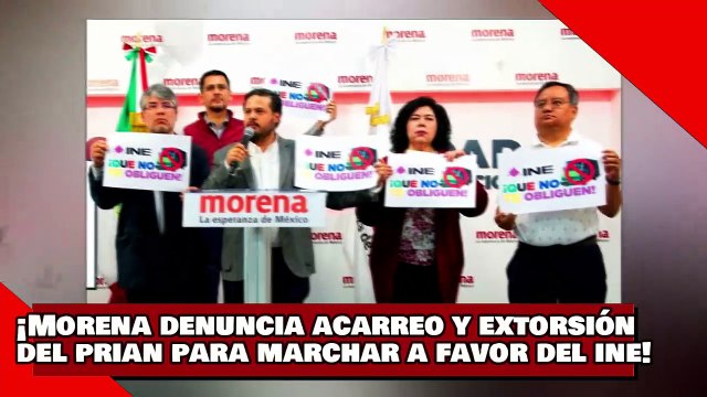 ¡VEAN! ¡Morena denuncia acarreo y extorsión del PRIANRD para marchar a favor del INE!