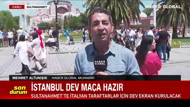 İstanbul dev maça hazır... Sultanahmet'te İtalyan taraftarlar için dev ekran kurulacak