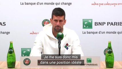 Roland-Garros - Djokovic : "Je sais ce qu'il me reste à faire"