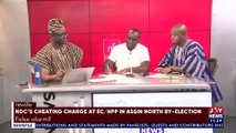 NDCs Cheating Charge At EC/NPP In Assin North By-Election: False alarm? - Newsfile