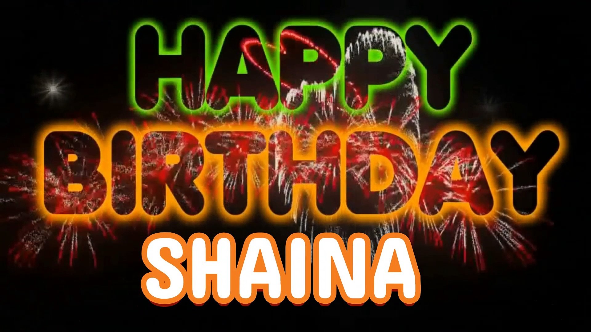 SHAINA Happy Birthday Song – Happy Birthday SHAINA - Happy Birthday Song -  SHAINA birthday song - video Dailymotion