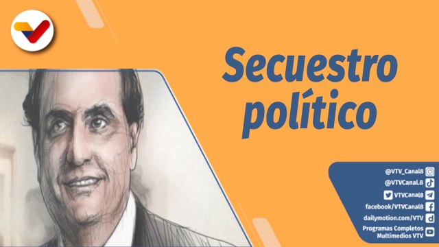 La Librería Mediática | A tres años del secuestro del diplomático Alex Saab