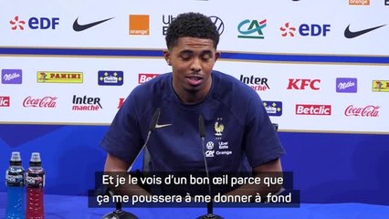 Bleus - Fofana : “La concurrence est un peu folle !”