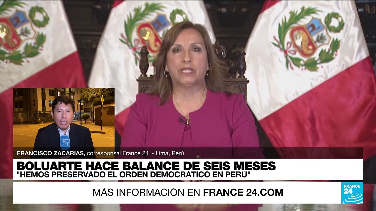 Informe desde Lima: Dina Boluarte hace balance de seis meses frente al Gobierno