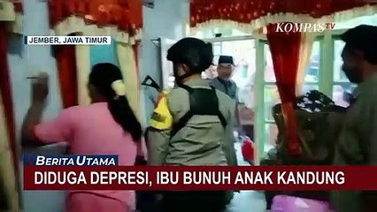 Download Video: Ibu Bunuh Anak Kandung, Polisi Sebut Sudah Alami Depresi 1 Tahun Terakhir!