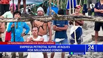Loreto: liberan a alcalde de Puinahua y a trabajador de PetroTal secuestrados por manifestantes