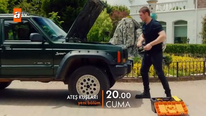 Ateş Kuşları 20. Bölüm Fragmanı _ ''Bu adam senin neyin
