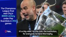 City winning Champions League a 'big relief' for Guardiola