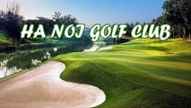 Hanoi Golf Club (Minh Tri Golf Club) - LuxGolf Vietnam Premium Golf Tours