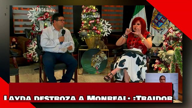 ¡VEAN! ¡Layda destroza a Monreal! ¡Traidor, contaré cómo me quiso extorsionar!