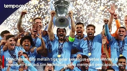 Manchester City Juarai Liga Champions, Peraih Treble Winner Kedelapan dalam Sejarah