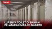 Parkiran Luas dan Ramah Lansia, Inilah Toilet di Bawah Pelataran Masjid Nabawi