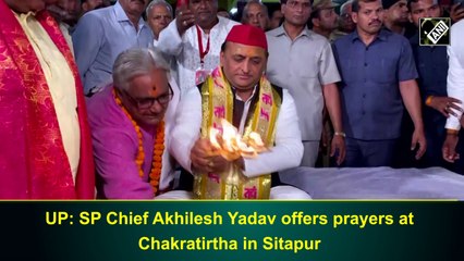 SP chief Akhilesh Yadav offers prayers at Chakratirtha in Sitapur