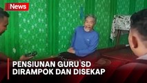 Pensiunan Guru SD Dirampok dan Disekap usai Ambil Gaji ke-13 di Lampung Utara