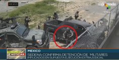 México: Fiscalía militar detiene a efectivos implicados en supuesta ejecución extrajudicial