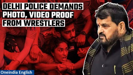 Wrestlers Protest: Police asks wrestlers for photo, video proof against Brij Bhushan | Oneindia News