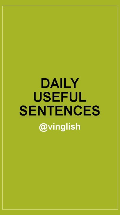 Daily Useful sentences 3