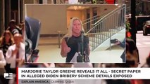 Marjorie Taylor Greene Reveals it All - Secret Paper In Alleged Biden Bribery Scheme Details Exposed