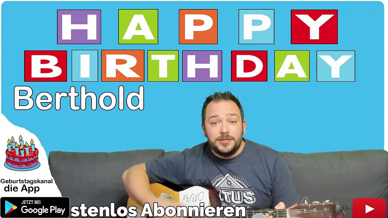 Happy Birthday, Berthold! Geburtstagsgrüße an Berthold